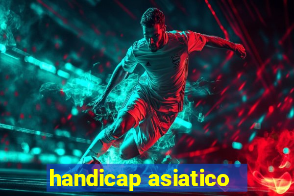 handicap asiatico - 1 o que significa